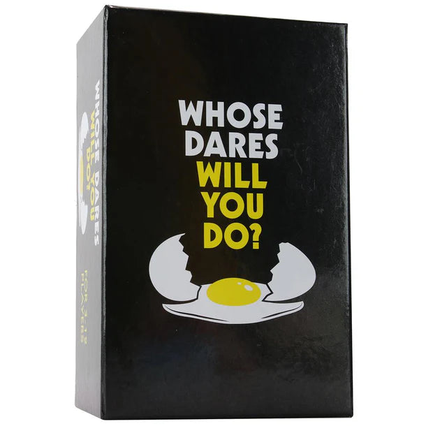 Whose Dare Will You Do?